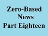 zero based news part eighteen